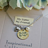 IN-485 My Sister, My Friend charm Necklace