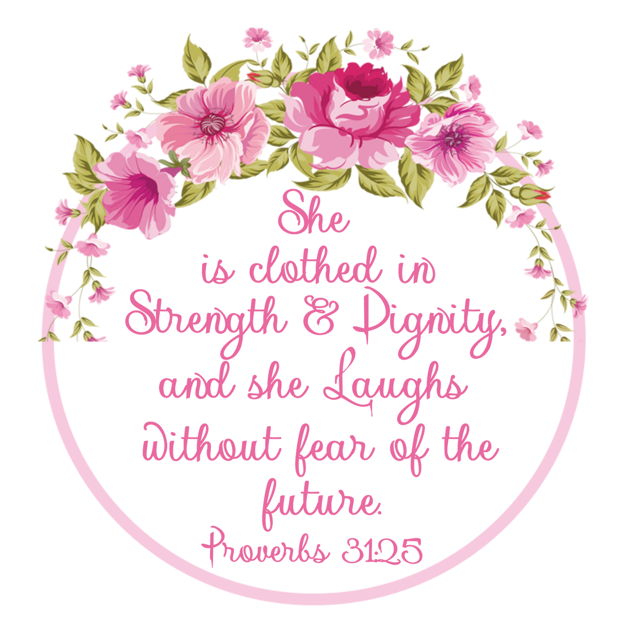 00-91  Proverbs 31:25    3-6 months Onesie