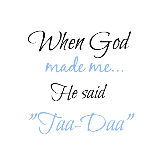 00-4  When God Made Me Boy Ta-Da 6-12 months Onesie