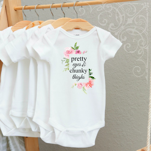 00-22  Pretty Eyes & Chunky Thighs 6-12 Months Onesie (no crystals)