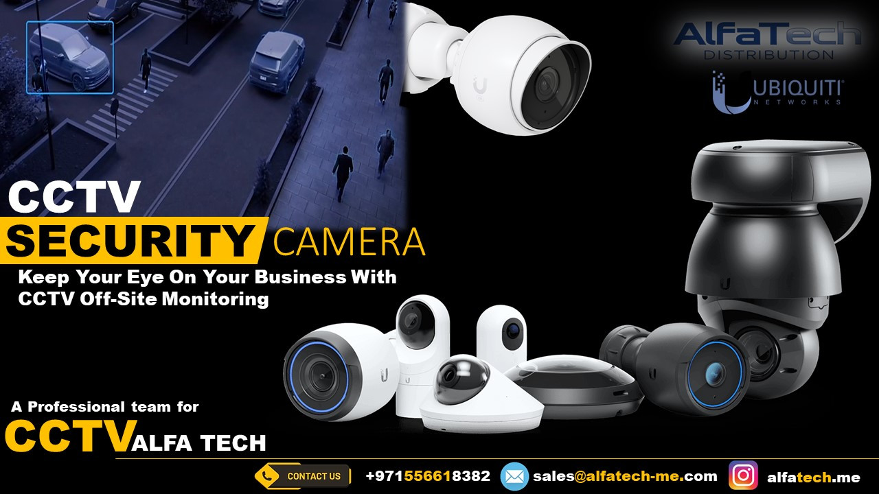 Advanced UniFi CCTV Security Solutions – Scalable Surveillance for Modern Environments