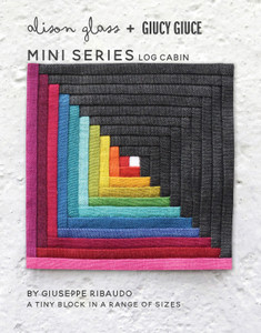 Mini Series Log Cabin Mini Series Log Cabin