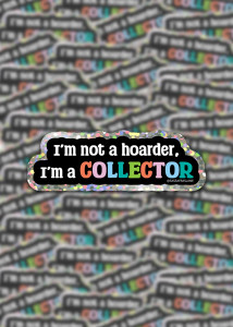 I'm a Collector Glitter Sticker