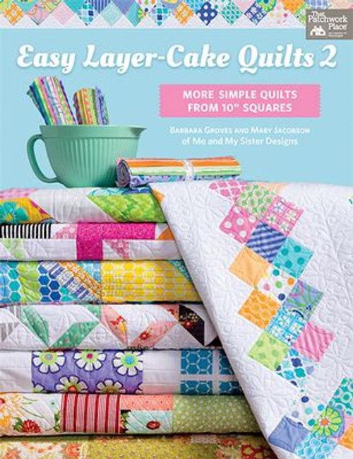 Easy Layer-Cake Quilts 2 Easy Layer-Cake Quilts 2
