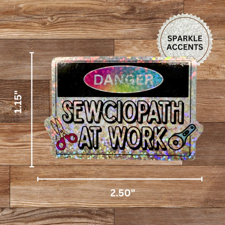 Sewciopath At Work Sticker