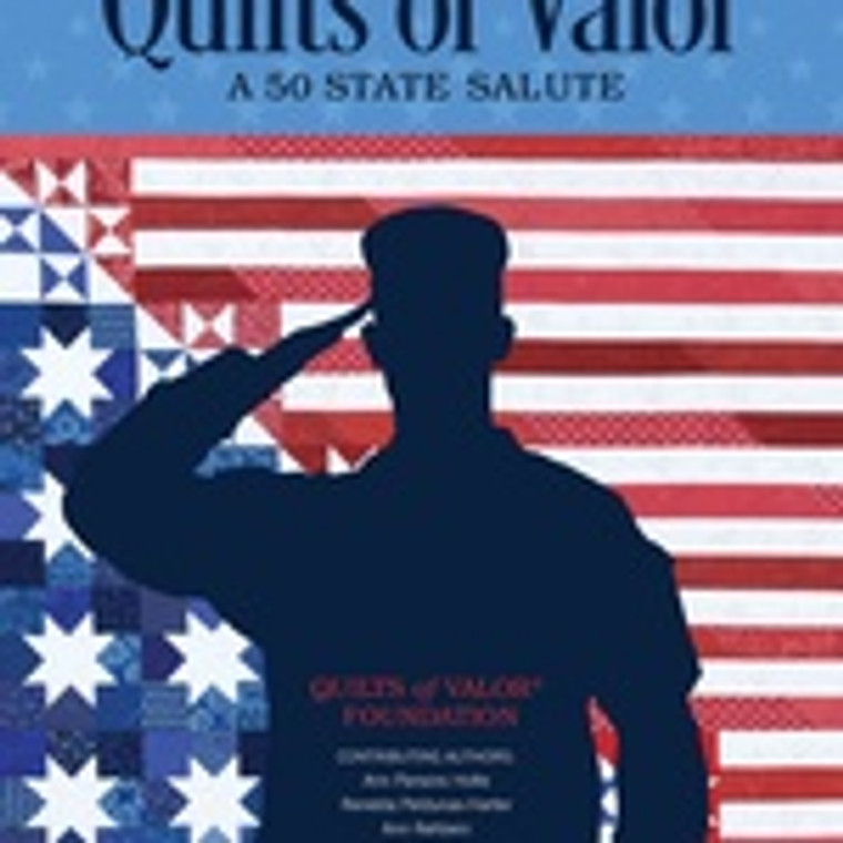 Quilts of Valor A 50 State Salute