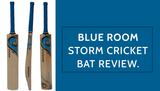 Blue Room Storm Cricket Bat Review.