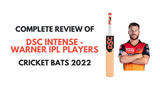 DSC Intense Cricket Bat 2022 And Warner IPL Players Bat - Exclusive Launch Review