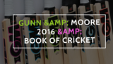 Gunn &amp; Moore 2016 &amp; book of cricket 