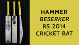 Hammer Beserker RS 2014 cricket bat