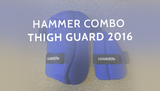 Hammer Combo Thigh Guard 2016