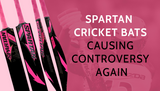 Spartan Cricket Bats causing controversy again  