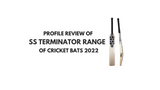 SS TERMINATOR RANGE OF CRICKET BATS 2022