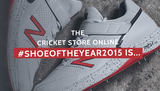 The Cricket Store Online #ShoeOfTheYear2015 is...