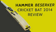 Hammer Beserker Cricket Bat 2014 Review  