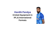 Which Cricket Equipment does Hardik Pandya use for International and IPL matches?