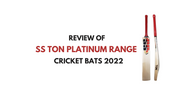 SS TON Platinum Range of Cricket Bats 2022 - Review