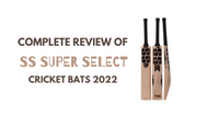 SS Super Select Cricket Bats 2022- Complete Profile Review