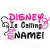 Disney Is Calling My Name Embroidery Design