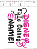 Disney Is Calling My Name Embroidery Design