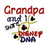 Grandpa and I Share Disney DNA Embroidery Saying Design