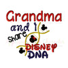 Grandma and I Share Disney DNA Embroidery Saying Design