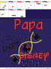 Papa and I Share Disney DNA Embroidery Saying Design