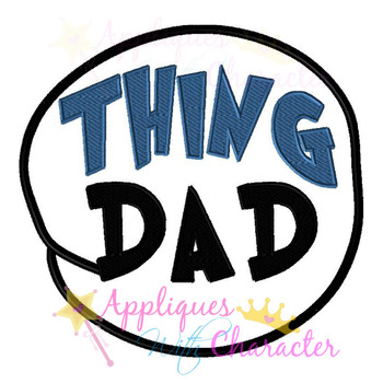 Dr Seuss Thing DAD Circle Applique Design