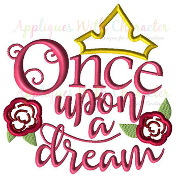 Sleeping Beauty Once Upon A Dream Saying Applique Design