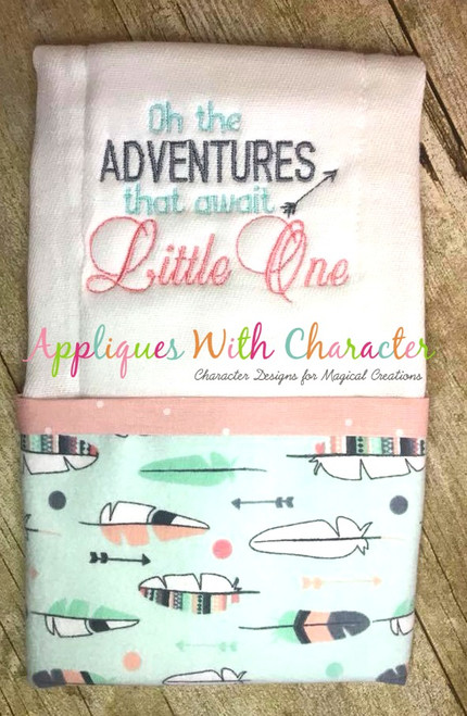 Oh the Adventures that Awaits Little One Embroidery Design