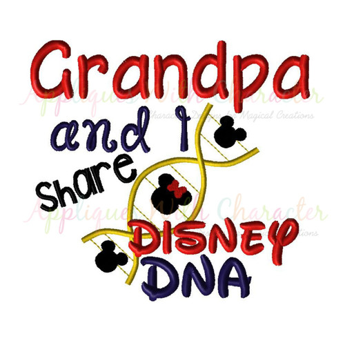 Grandpa and I Share Disney DNA Embroidery Saying Design