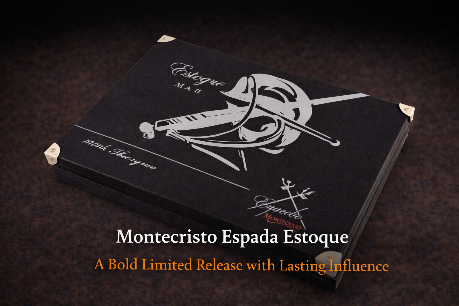 Montecristo Espada Estoque: A Bold Limited Release with Lasting ...