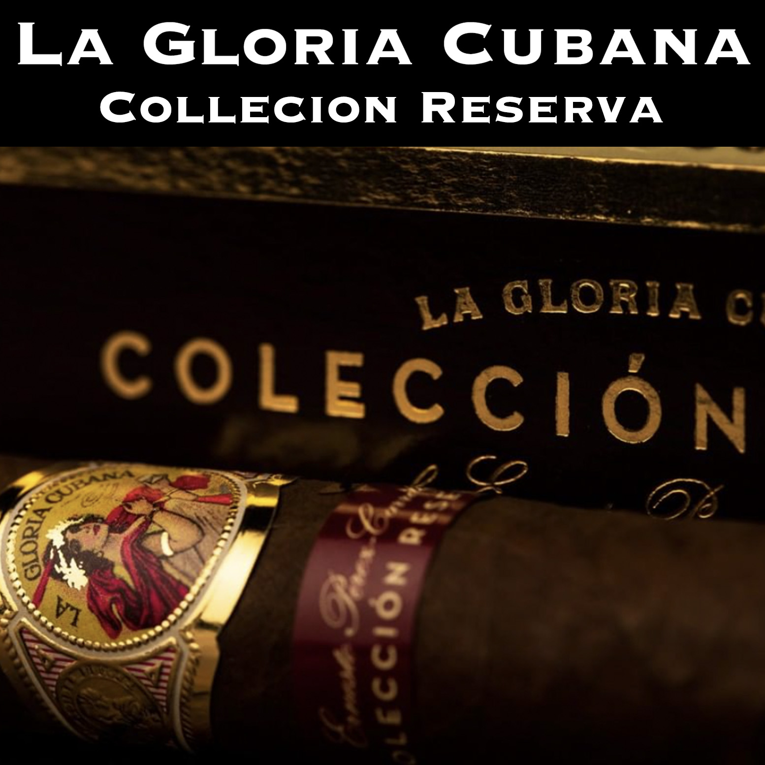 La Gloria Cubana Coleccion Reserva