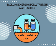 Contaminant Removal: Tackling Emerging Pollutants in Wastewater