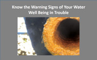 Know the Warning Signs of Your Water Well Being in Trouble