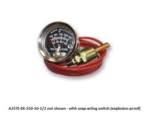 Murphy 130-250F Temperature Swichgage 2.5 in. with 10 Ft Capillary and Snap-Acting Switch - Explosion-Proof - A25TE-EX-250-10-1/2