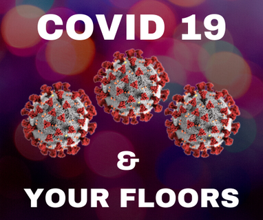 (COVID-19) Best Flooring Practices 2020