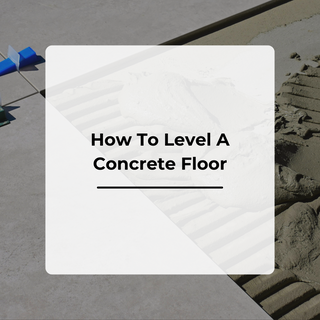 How To Level A Concrete Floor