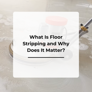 What Is Floor Stripping and Why Does It Matter?