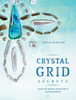 Crystal Grid Secrets Book