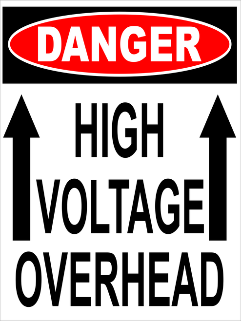18" x 24" DANGER HIGH VOLTAGE OVERHEAD_ARROWS