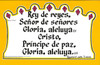 Rey de Reyes ( King of Kings)