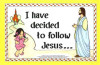 I Have Decided to Follow Jesus