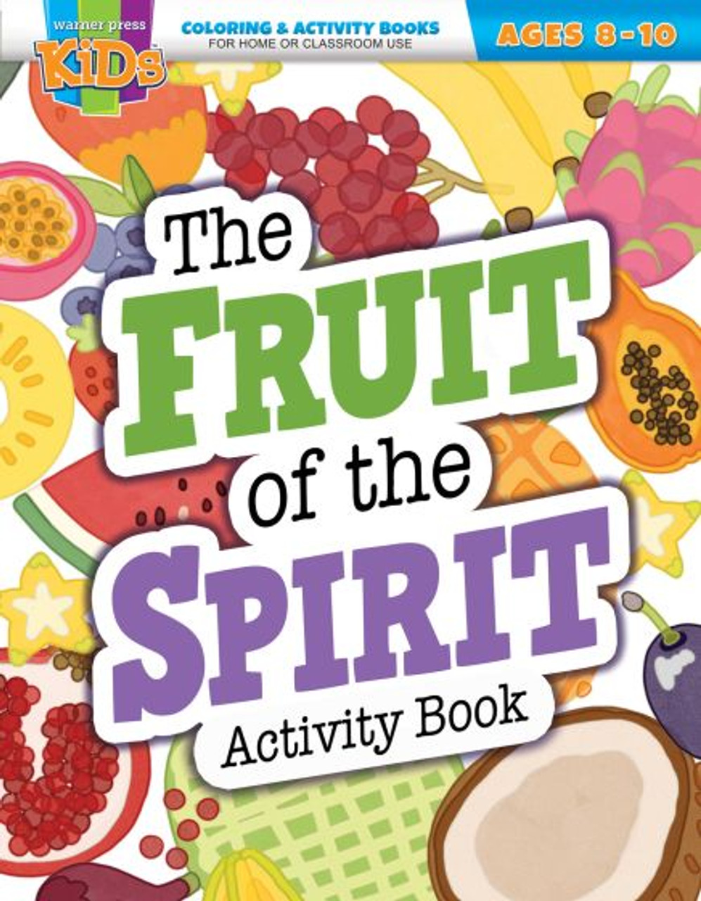 The Fruit of The Spirit Ages  (8-10) Activity Book