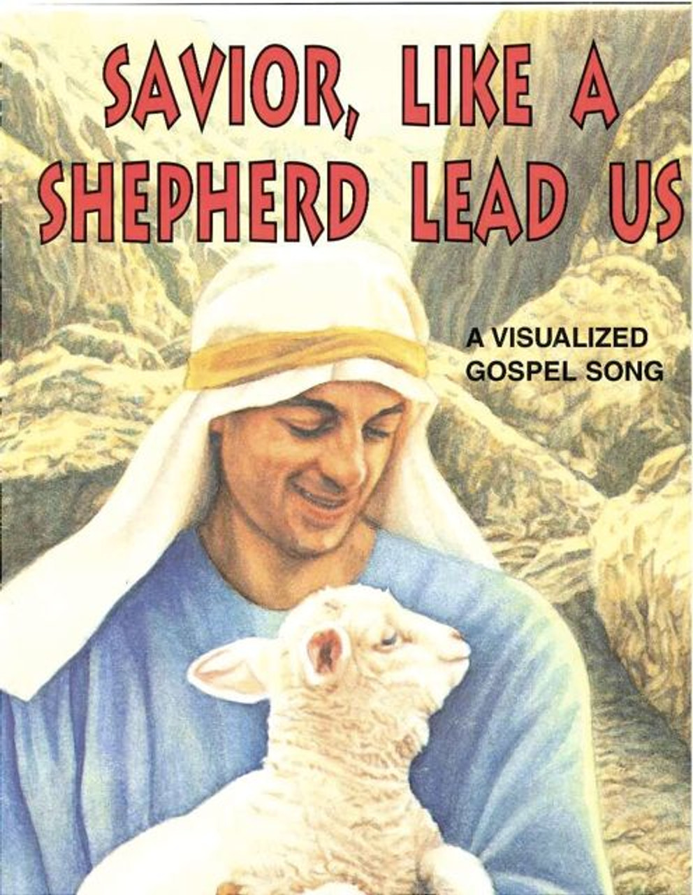 Savior, Like A Shepherd Lead Us