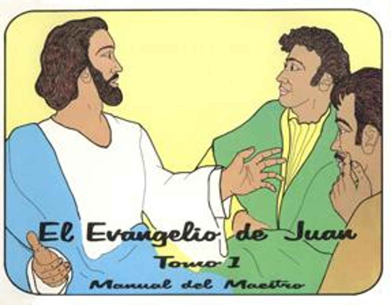 El Evangelio de Juan Tomo 1