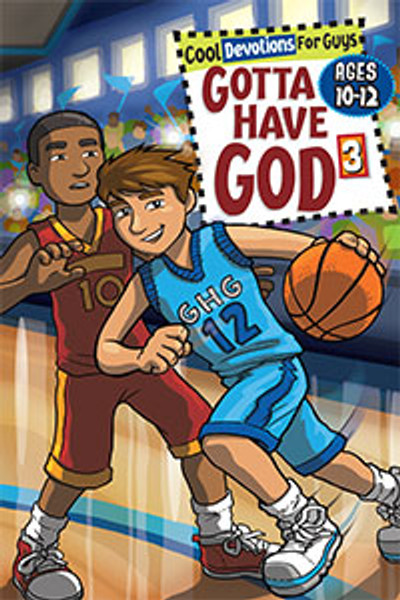 Gotta Have God Vol 3 Ages 10-12