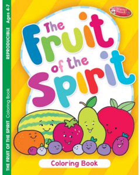 Fruit Of the Spirit (coloring book) Ages 4-7 Fruit Of the Spirit (coloring book) Ages 4-7