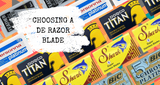 Finding the Best DE Razor Blades Finding the Best DE Razor Blades