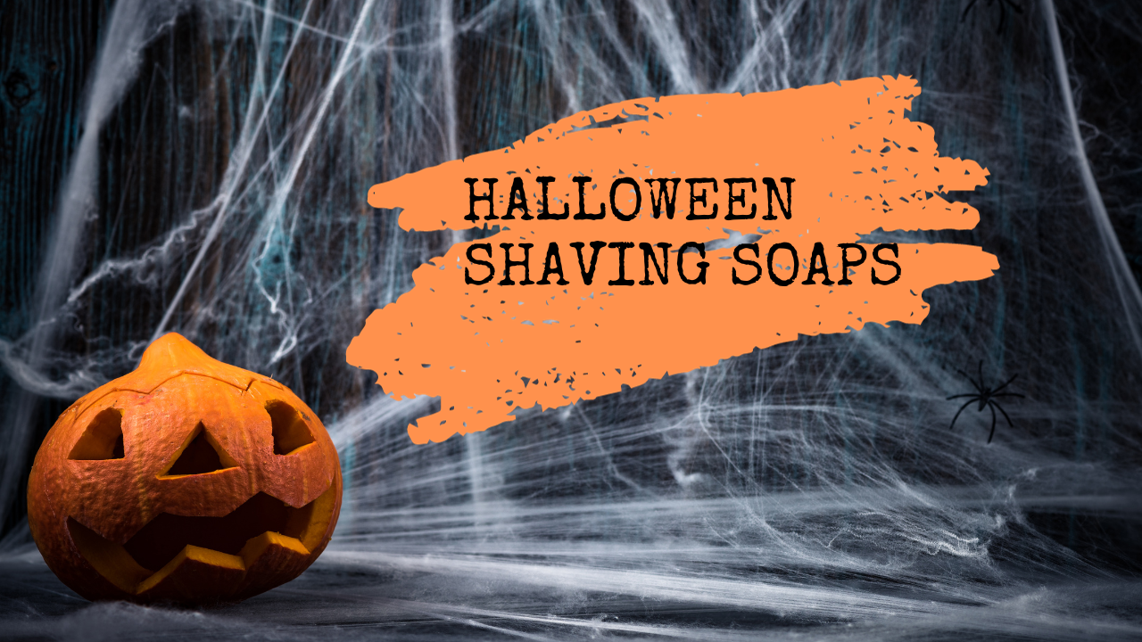 Unearth Spooky Shaves The Best Artisan Shaving Soaps for Halloween